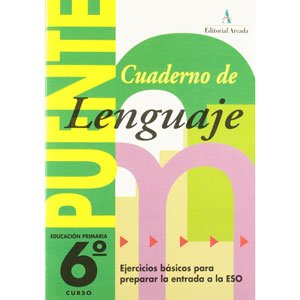 Cuaderno Ejercicios Puente lenguaje 6 educación primaria Paso a ESO 9788478872008 Arcada